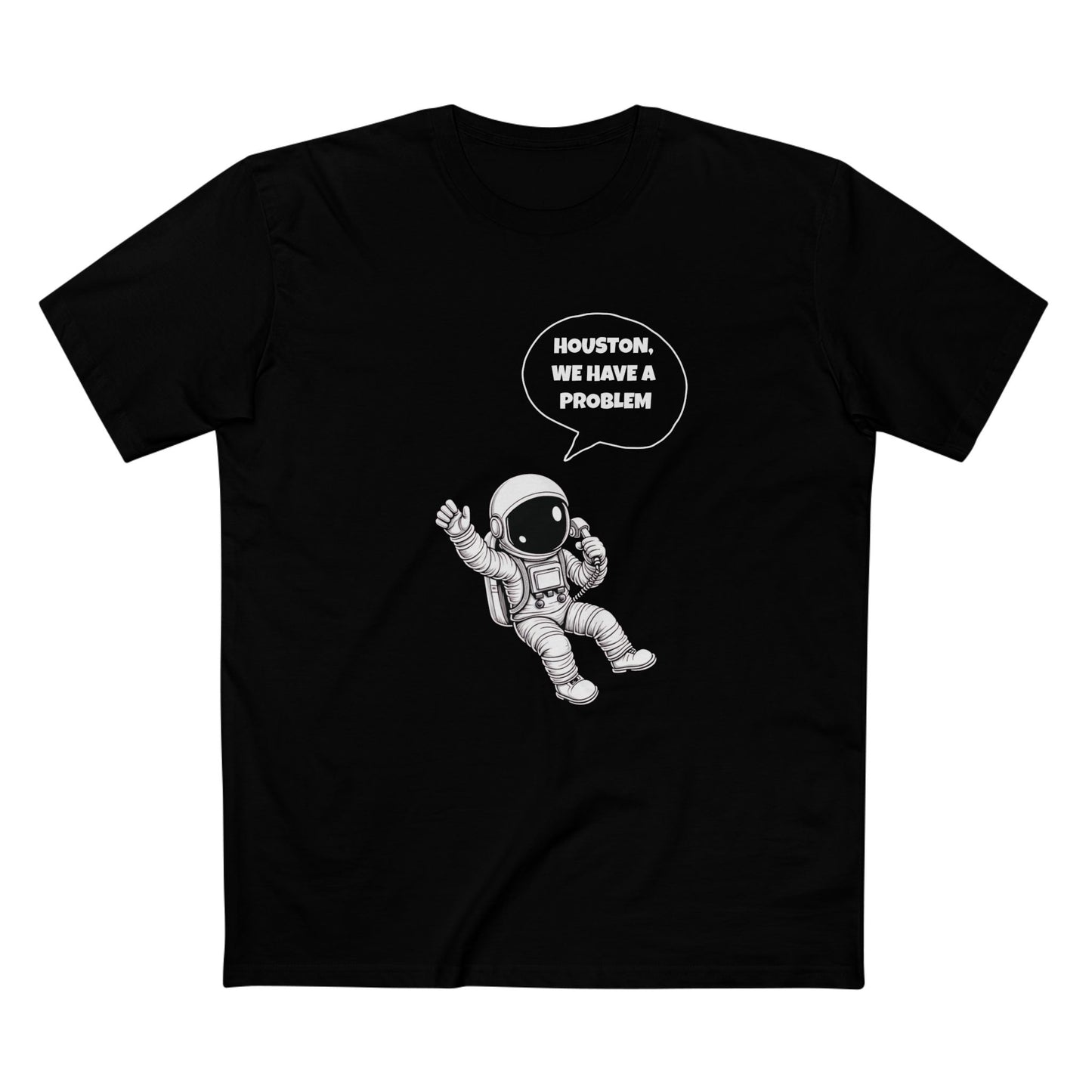 Houston, We Have a Problem Tee