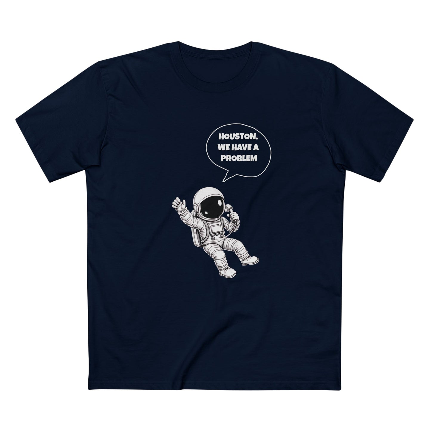 Houston, We Have a Problem Tee