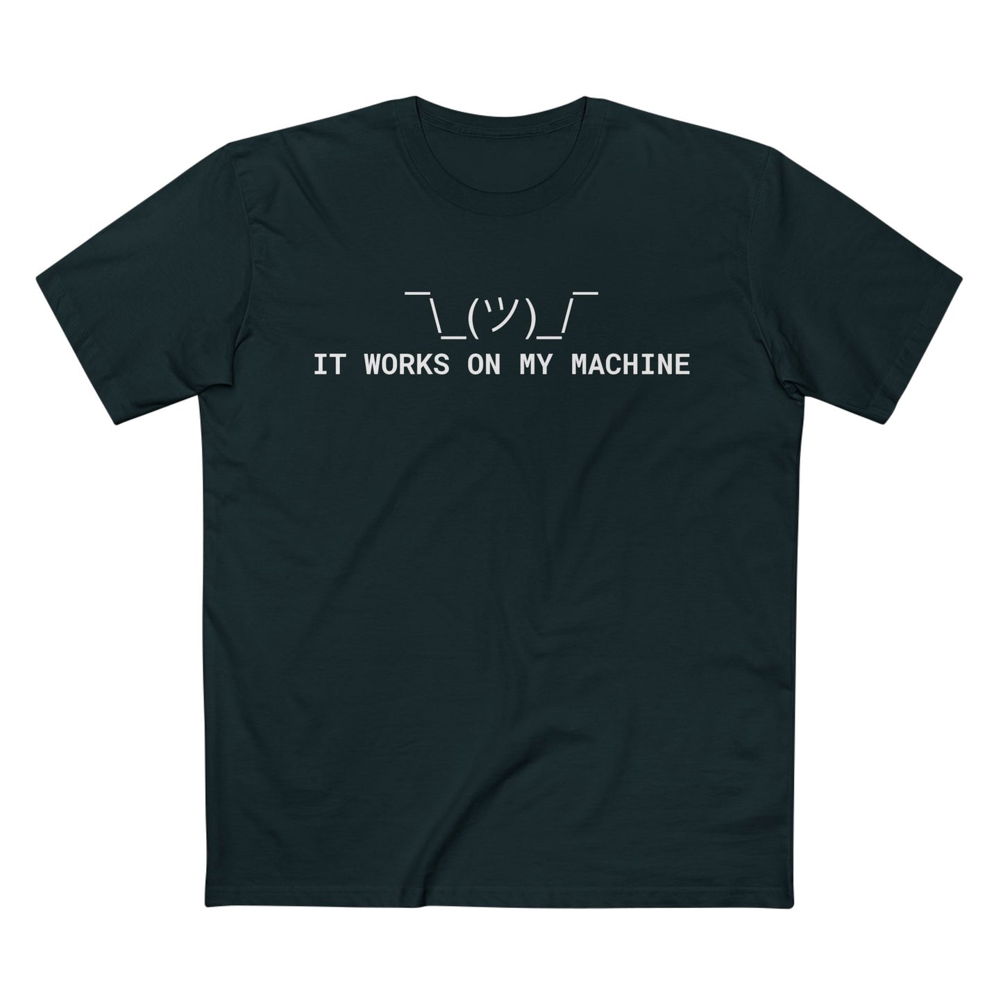 It Works on My Machine Tee