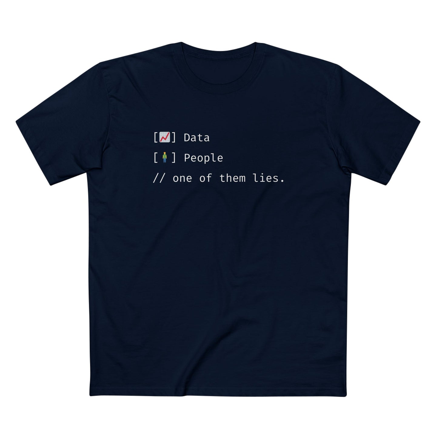 Data - People // One of Them Lies Tee