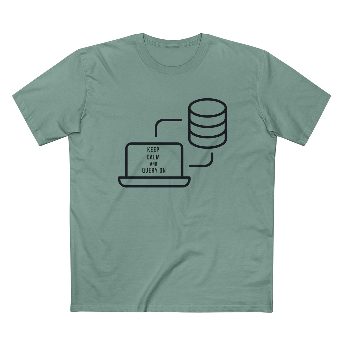 Keep Calm and Query On Tee