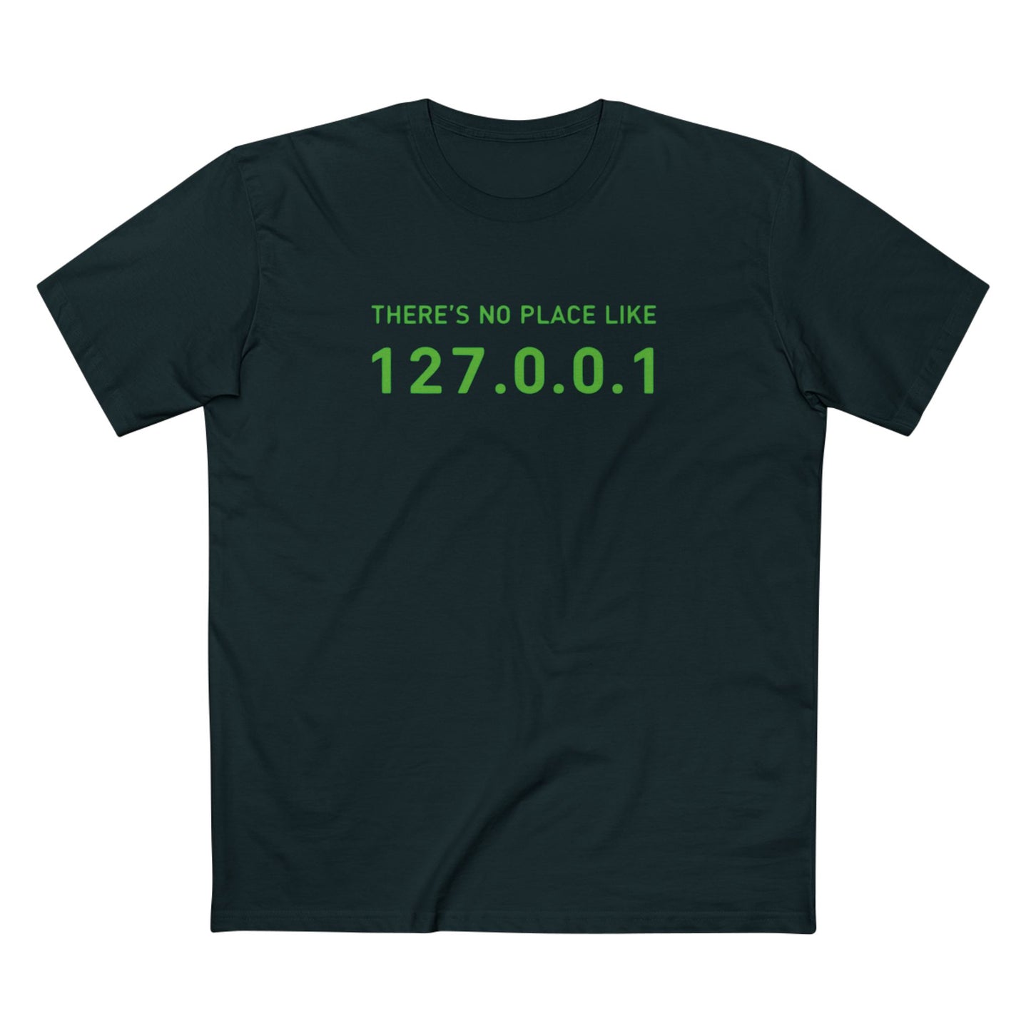 There's No Place Like 127.0.0.1 Tee