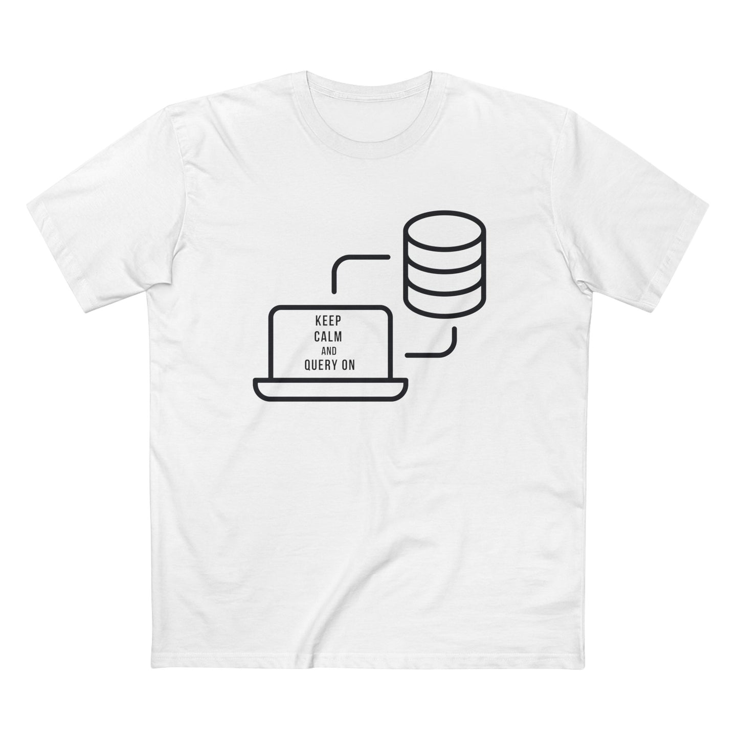 Keep Calm and Query On Tee