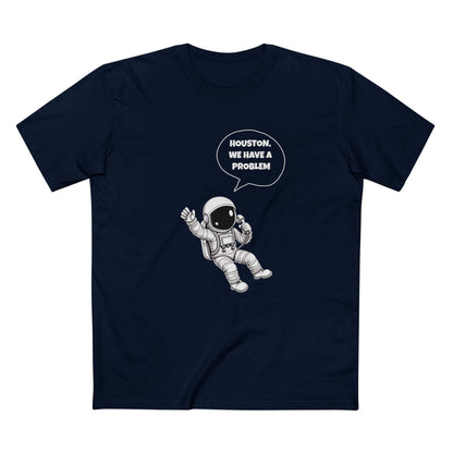 Houston, We Have a Problem Tee