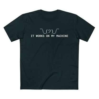 It Works on My Machine Tee