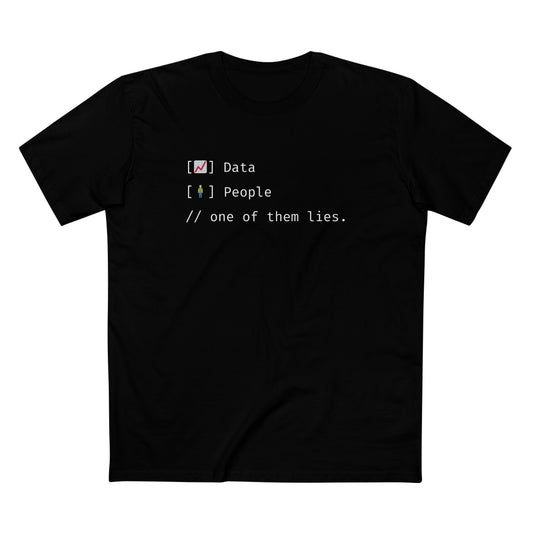 Data - People // One of Them Lies Tee