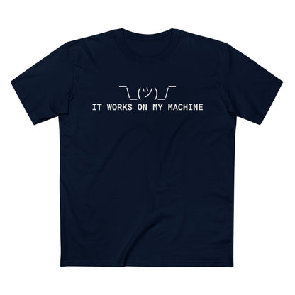 It Works on My Machine Tee