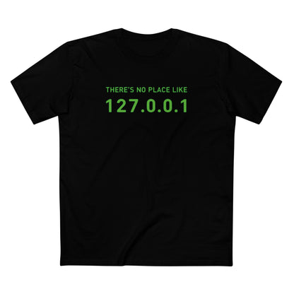 There's No Place Like 127.0.0.1 Tee