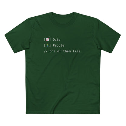 Data - People // One of Them Lies Tee