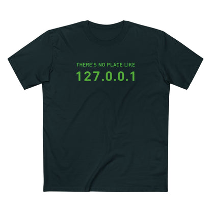 There's No Place Like 127.0.0.1 Tee