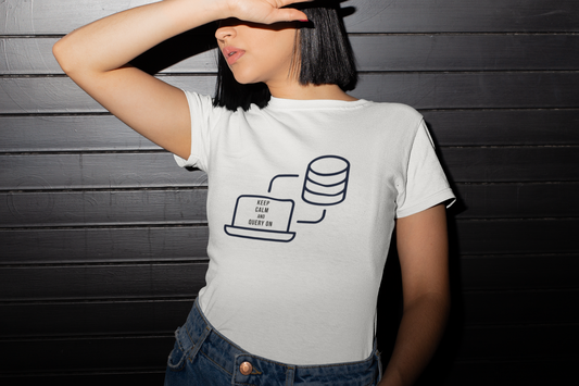 Keep Calm and Query On Tee